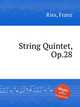String Quintet, Op.28, Ries, Franz 