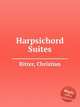 Harpsichord Suites, Ritter, Christian 