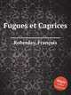 Fugues et Caprices, 