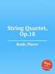 String Quartet, Op.18, Rode, Pierre 