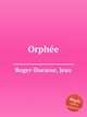 Orphеe, Roger-Ducasse, Jean 