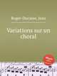 Variations sur un choral, Roger-Ducasse, Jean 