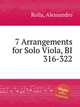 7 Arrangements for Solo Viola, BI 316-322, Rolla, Alessandro 