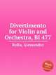 Divertimento for Violin and Orchestra, BI 477, Rolla, Alessandro 