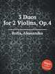 3 Duos for 2 Violins, Op.4, Rolla, Alessandro 