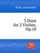 3 Duos for 2 Violins, Op.10, Rolla, Alessandro 