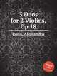 3 Duos for 2 Violins, Op.18, Rolla, Alessandro 