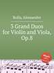 3 Grand Duos for Violin and Viola, Op.8, Rolla, Alessandro 