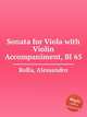 Sonata for Viola with Violin Accompaniment, BI 65, Rolla, Alessandro 