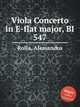 Viola Concerto in E-flat major, BI 547, Rolla, Alessandro 