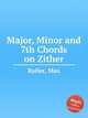 Major, Minor and 7th Chords on Zither, Roller, Max 