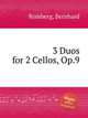 3 Duos for 2 Cellos, Op.9, Romberg, Bernhard 