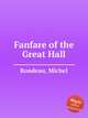 Fanfare of the Great Hall, Rondeau, Michel 