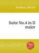 Suite No.4 in D major, Rondeau, Michel 
