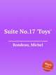 Suite No.17 `Toys`, Rondeau, Michel 