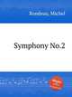 Symphony No.2, Rondeau, Michel 