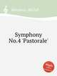 Symphony No.4 `Pastorale`, Rondeau, Michel 