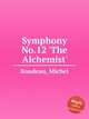 Symphony No.12 `The Alchemist`, Rondeau, Michel 