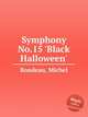 Symphony No.15 `Black Halloween`, Rondeau, Michel 