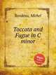 Toccata and Fugue in C minor, Rondeau, Michel 