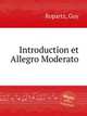 Introduction et Allegro Moderato, Ropartz, Guy 