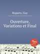 Ouverture, Variations et Final, Ropartz, Guy 