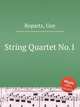 String Quartet No.1, Ropartz, Guy 