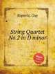 String Quartet No.2 in D minor, Ropartz, Guy 