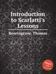 Introduction to Scarlatti`s Lessons, Roseingrave, Thomas 
