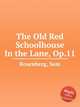 The Old Red Schoolhouse In the Lane, Op.11, Rosenberg, Sam 