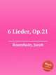 6 Lieder, Op.21, Rosenhain, Jacob 