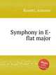 Symphony in E-flat major, Rosetti, Antonio 