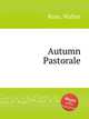 Autumn Pastorale, Ross, Walter 