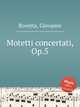 Motetti concertati, Op.5, Rovetta, Giovanni 