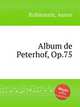 Album de Peterhof, Op.75, Rubinstein, Anton 