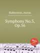 Symphony No.3, Op.56, Rubinstein, Anton 