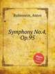 Symphony No.4, Op.95, Rubinstein, Anton 