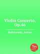 Violin Concerto, Op.46, Rubinstein, Anton 