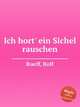 Ich hort` ein Sichel rauschen, Rueff, Rolf 