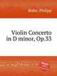 Violin Concerto in D minor, Op.33, 