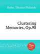 Clustering Memories, Op.98, Ryder, Thomas Philando 