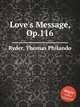 Love`s Message, Op.116, Ryder, Thomas Philando 