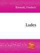 Ludes, Rzewski, Frederic 