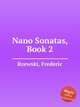 Nano Sonatas, Book 2, Rzewski, Frederic 