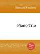 Piano Trio, Rzewski, Frederic 