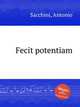 Fecit potentiam, Sacchini, Antonio 