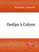 Oedipe Colone, Sacchini, Antonio 