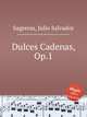Dulces Cadenas, Op.1, Sagreras, Julio Salvador 