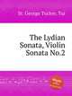 The Lydian Sonata, Violin Sonata No.2, St. George Tucker, Tui 