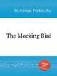 The Mocking Bird, St. George Tucker, Tui 
